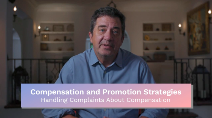 Compensation & Promotion: Handling Complaints about Compensation